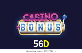 56D Bet